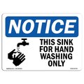 Signmission OSHA Sign, This Sink For Hand Washing With, 24in X 18in Rigid Plastic, 18" W, 24" L, Landscape OS-NS-P-1824-L-16705